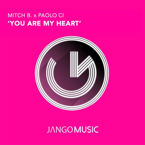 Mitch B., Paolo Ci - You Are My Heart [JANGO816]